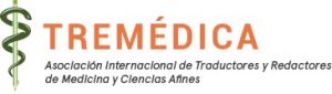 Asociación Internacional de Traductores y Redactores de Medicina y Ciencias Afines (TREMÉDICA)